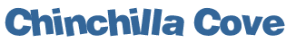 Chinchilla Cove