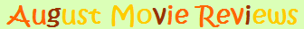 August 2009 Movie Reviews