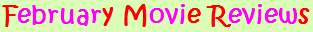 February 2008 Movie Reviews