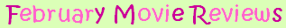February 2010 Movie Reviews