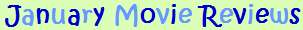 January 2008 Movie Reviews