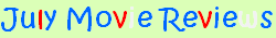July 2010 Movie Reviews