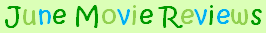June 2010 Movie Reviews