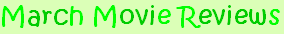 March 2010 Movie Reviews