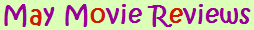 May 2009 Movie Reviews