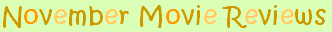 November 2009 Movie Reviews